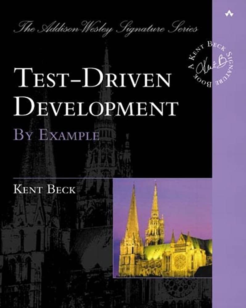Test-Driven Development by Kent Beck, November 2002