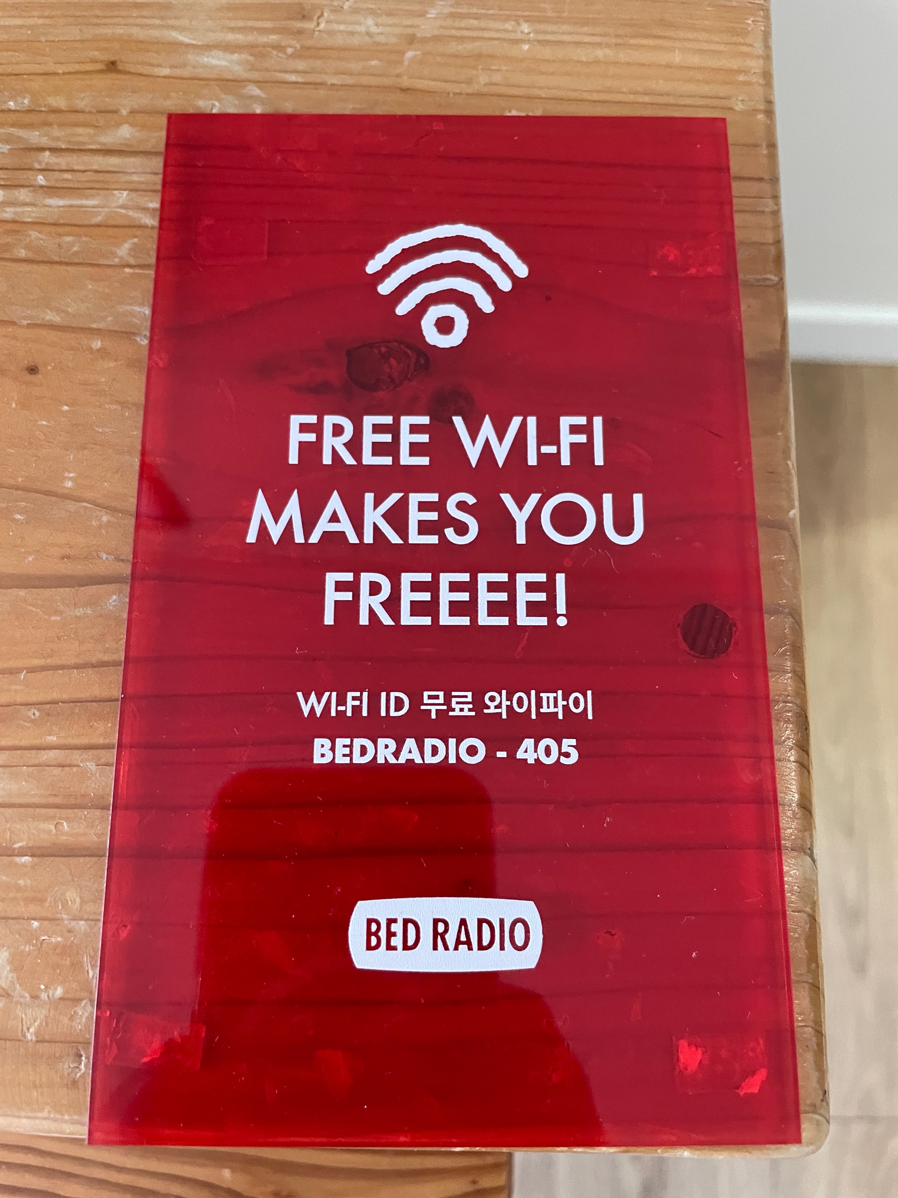 The sign "Free wifi will set you free" left a strong impression.